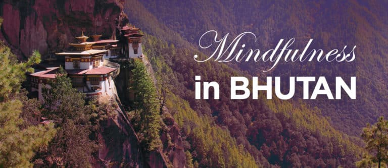 Mindfulness lessons from Bhutan